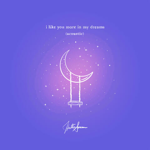 i like you more in my dreams