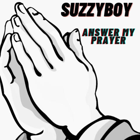 Answer my prayer