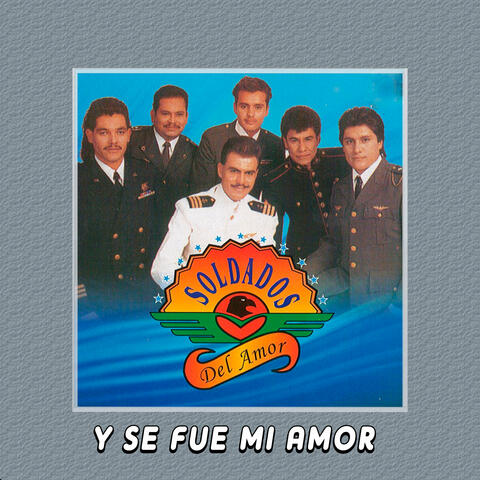 Y Se Fue Mi Amor