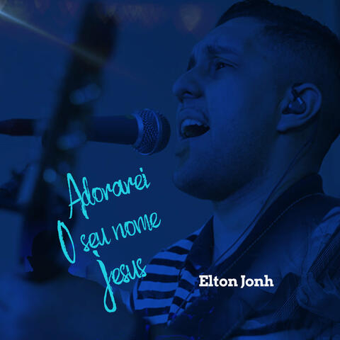 Adorarei o Seu Nome Jesus