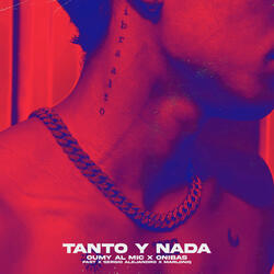 Tanto y Nada