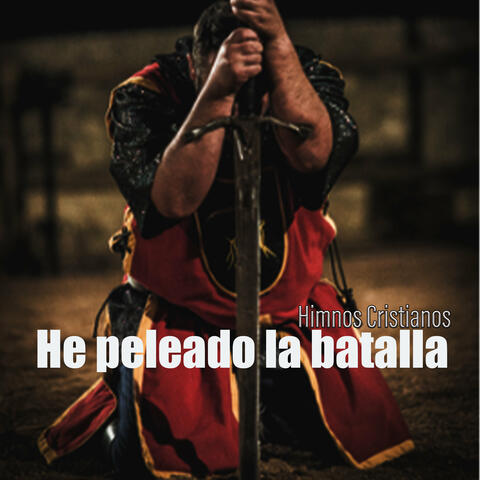 He peleado la batalla