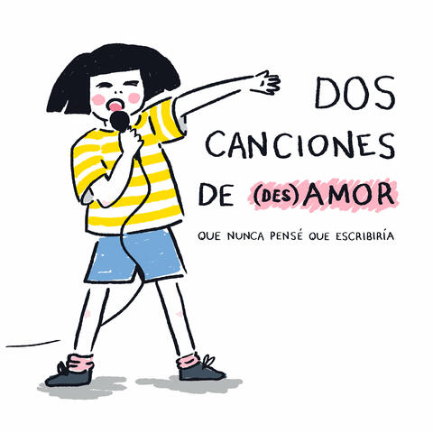 Dos canciones de (des)amor que nunca pensé que escribiría