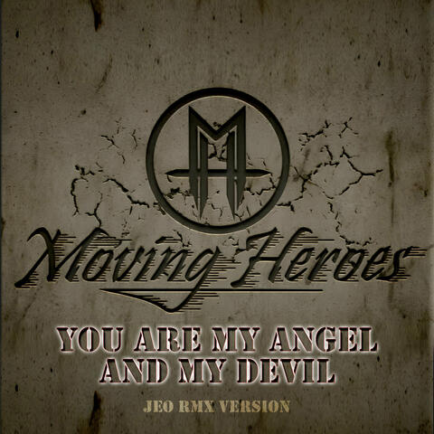 You Are My Angel and My Devil (Jeo R. M. X. Version)