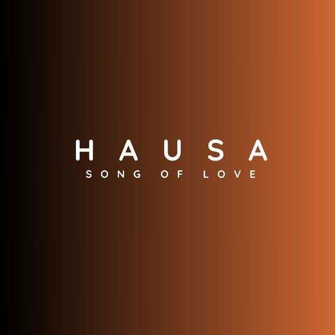 HAUSA SONG OF LOVE