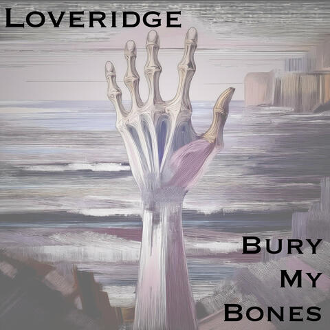 Bury My Bones