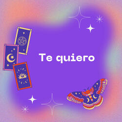 Te quiero