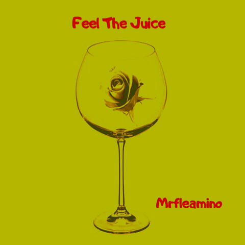 Feel the Juice