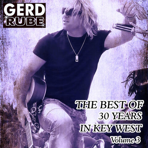 The Best of 30 Years in Key West, Vol. 3