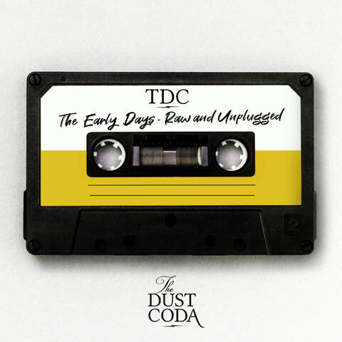 Early Days (Raw and Unplugged)