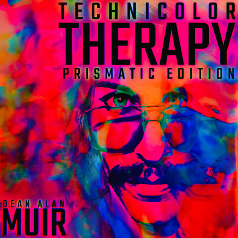 Technicolor Therapy: Prismatic Edition