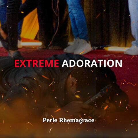 EXTREME ADORATION