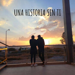 Una Historia Sin Ti
