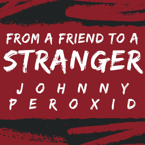 From a Friend to a Stranger