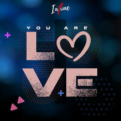You Are Love