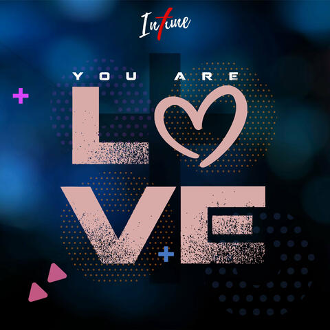 You Are Love