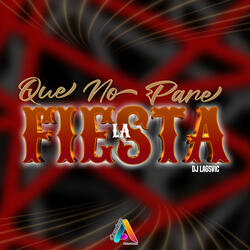 Que No Pare La Fiesta