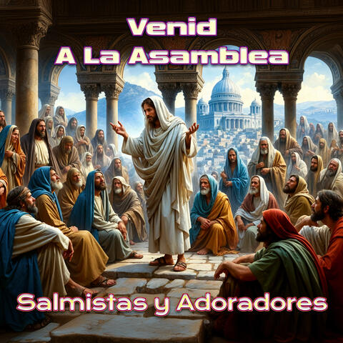 Venid a la Asamblea
