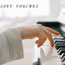 Soft Touches