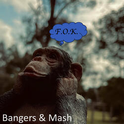 Bangers and Mash