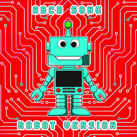 Robot Abcd Song (Robot Version)