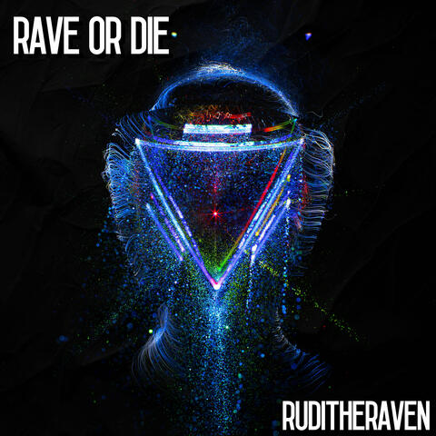 Rave or Die