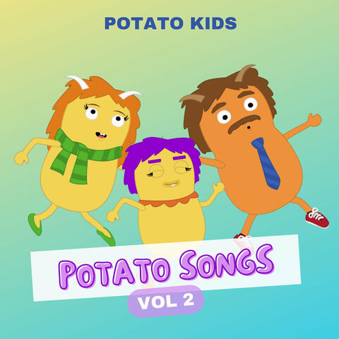Potato Songs Vol 2