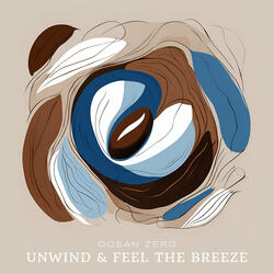 Unwind & Feel the Breeze