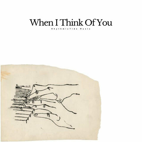 When I Think Of You