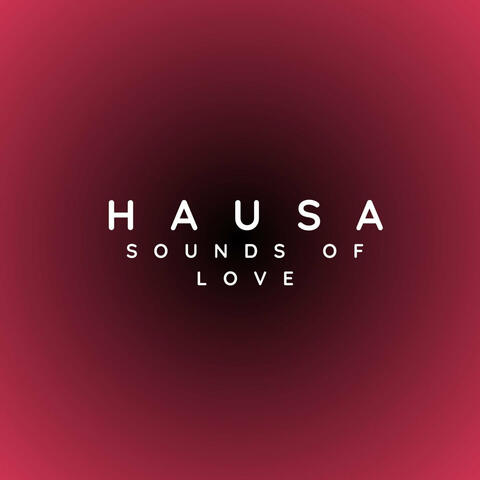 Hausa Sounds of Love