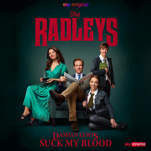 Suck My Blood (From the Motion Picture "The Radleys")