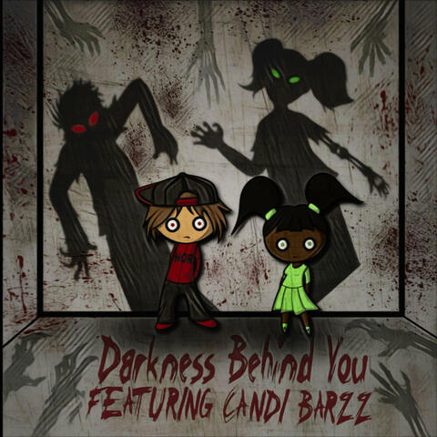 Darkness Behind You