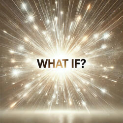 What If ?