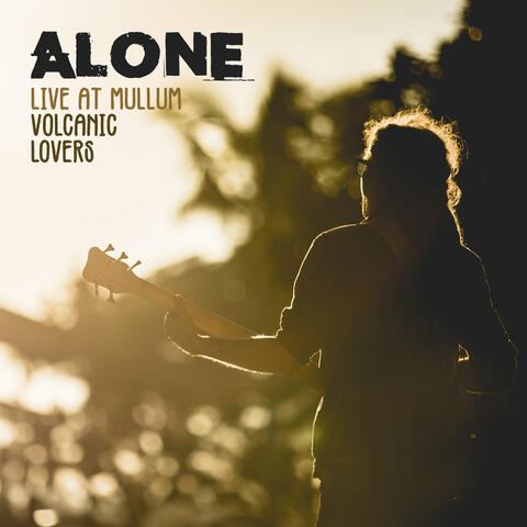 Alone (Live at Mullum)