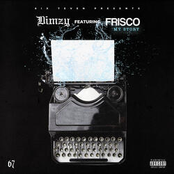 My Story (feat. Frisco)