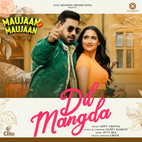 Dil Mangda ("Maujaan Hi Maujaan")