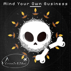 Mind Your Own Business