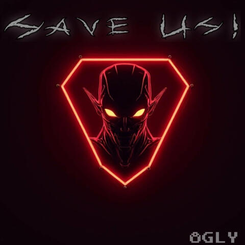 Save Us!