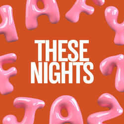 These Nights