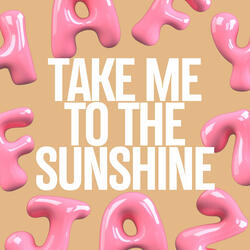 Take Me to the Sunshine