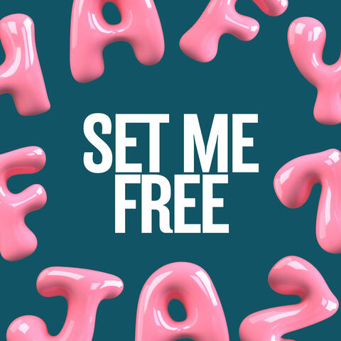 Set Me Free