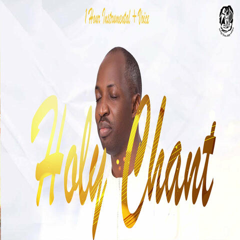Holy Chant (Dunsin Oyekan Loop)