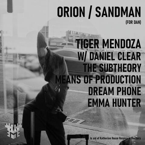 Orion / Sandman (For Dan)
