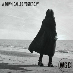A Town Called Yesterday