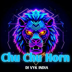 Chu Chu Horn Bhopal Wala