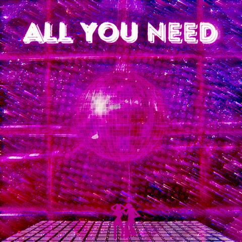 All You Need