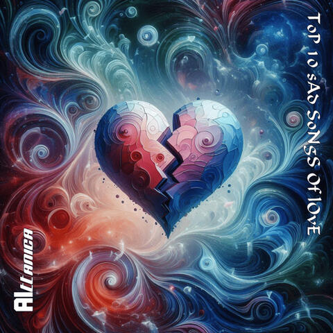 Top 10 Sad Songs of Love