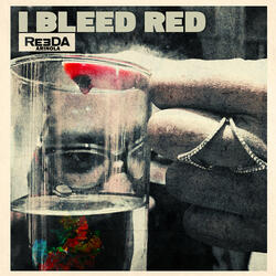 I Bleed Red