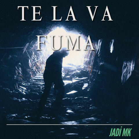 Te la Va Fuma