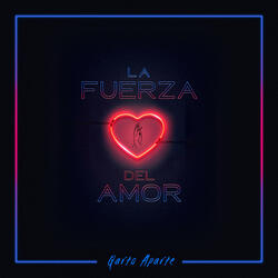 La Fuerza del Amor